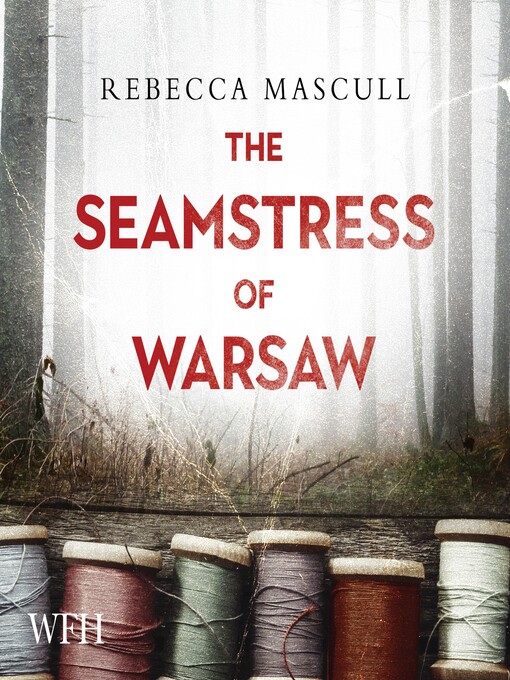 Title details for The Seamstress of Warsaw by Rebecca Mascull - Available